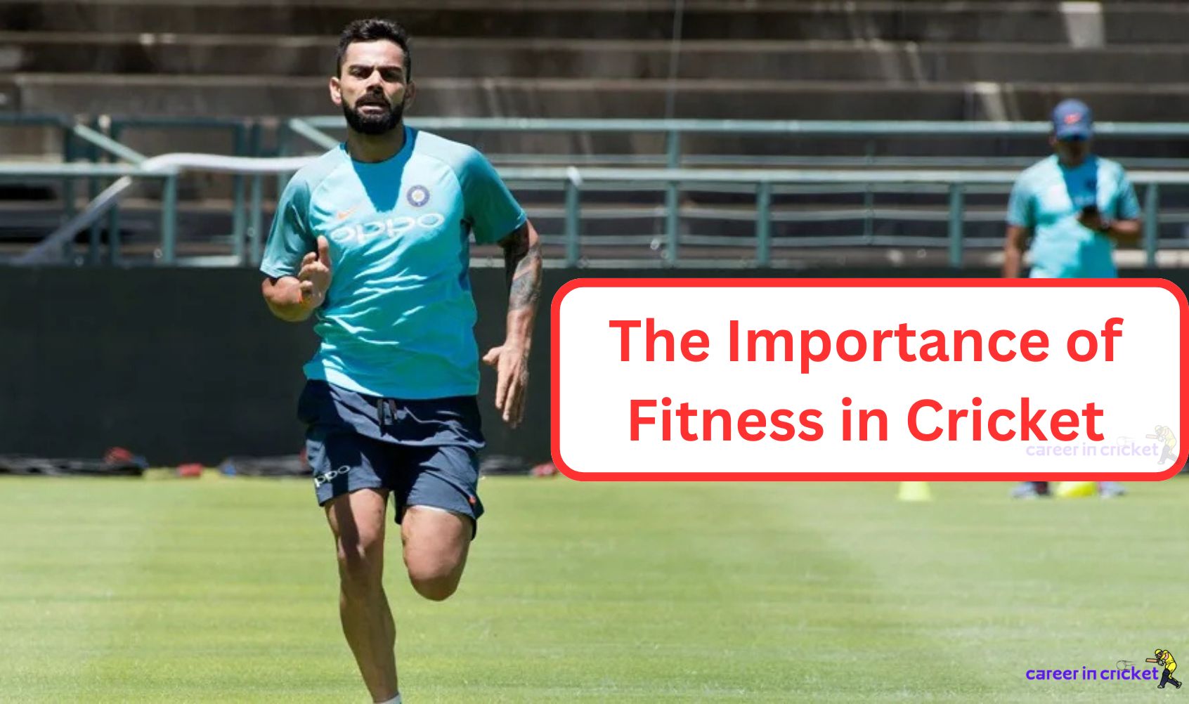 The Importance of Fitness in Cricket: Stamina, Agility, and Strength