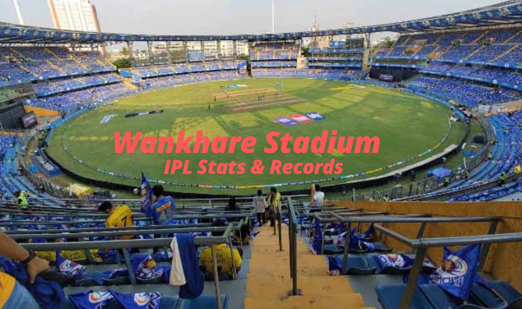 IPL Stats and Records at Wankhede Stadium